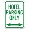 Signmission Hotel Parking W/ Bidirectional Arrow Heavy-Gauge Alum Rust Proof Parking, 18" x 24", A-1824-23902 A-1824-23902 - alternate 1